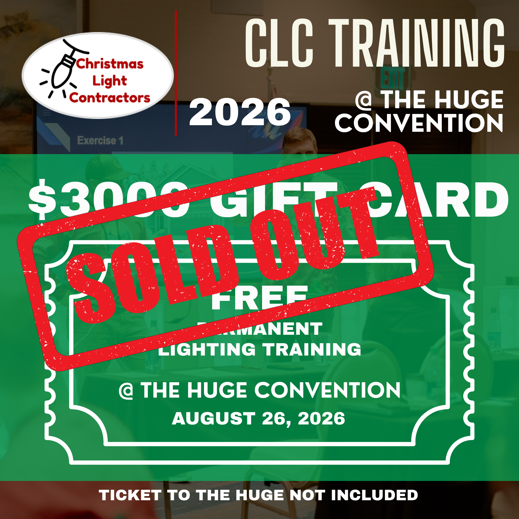 $3000 Gift Card +FREE CLC Pre-Event Permanent Lighting Training at The Huge 2026